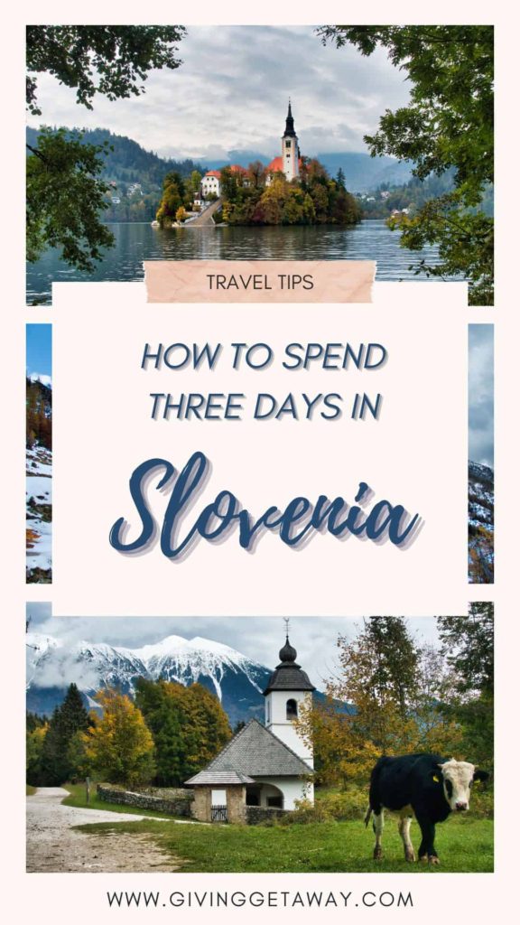 Three Days in Slovenia