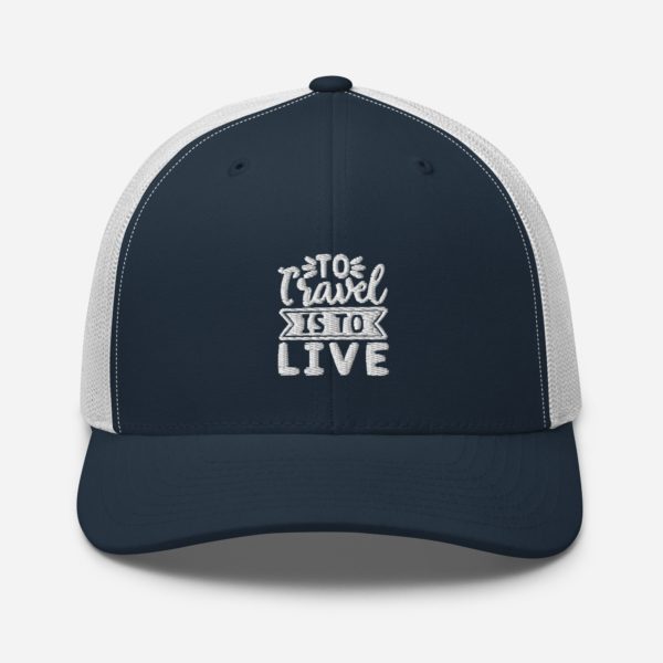 Trucker Cap "To Travel Is to Live" - Image 3