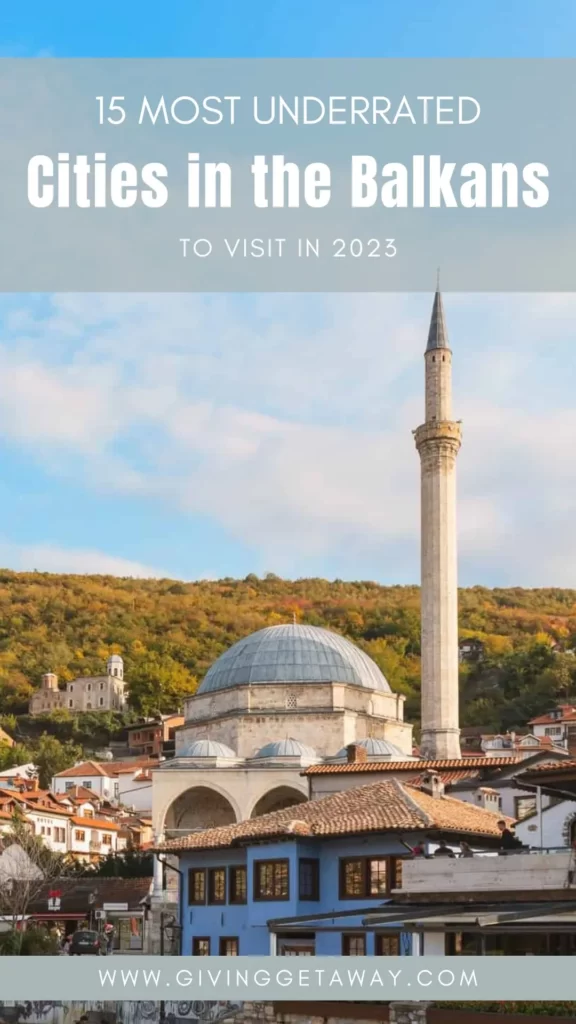 15 Most Underrated Cities In The Balkans To Visit In 2023 Banner 3