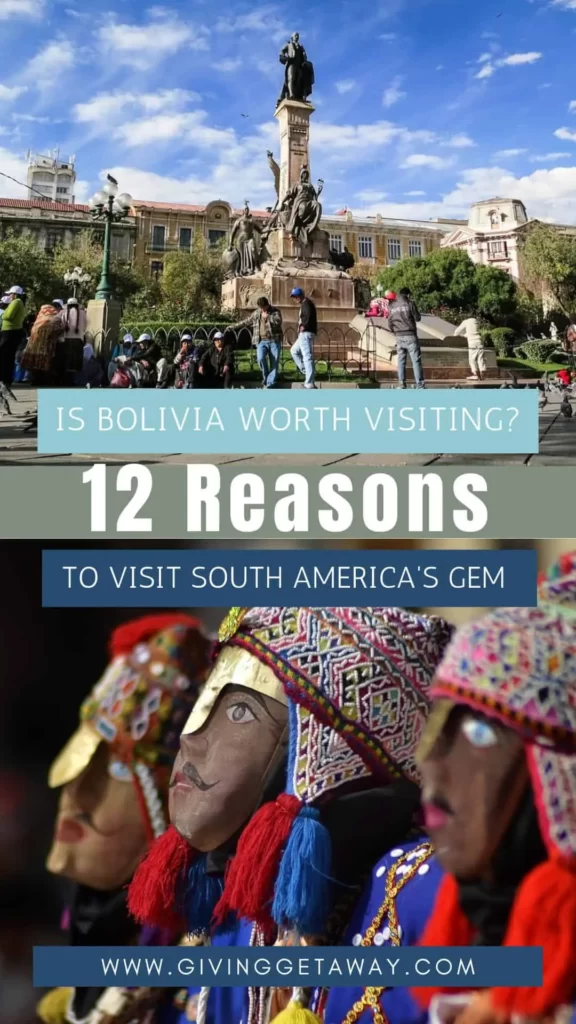 Is Bolivia Worth Visiting 12 Reasons to Visit South America's Gem Banner 2