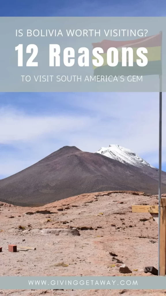 Is Bolivia Worth Visiting 12 Reasons to Visit South America's Gem Banner 3