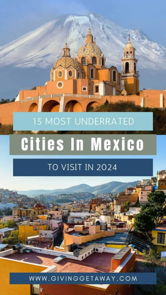 15 Most Underrated Cities In Mexico To Visit Banner 2