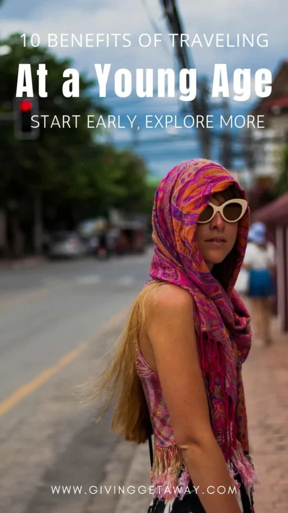 10 Benefits of Traveling at a Young Age - Start Early, Explore More Banner 1