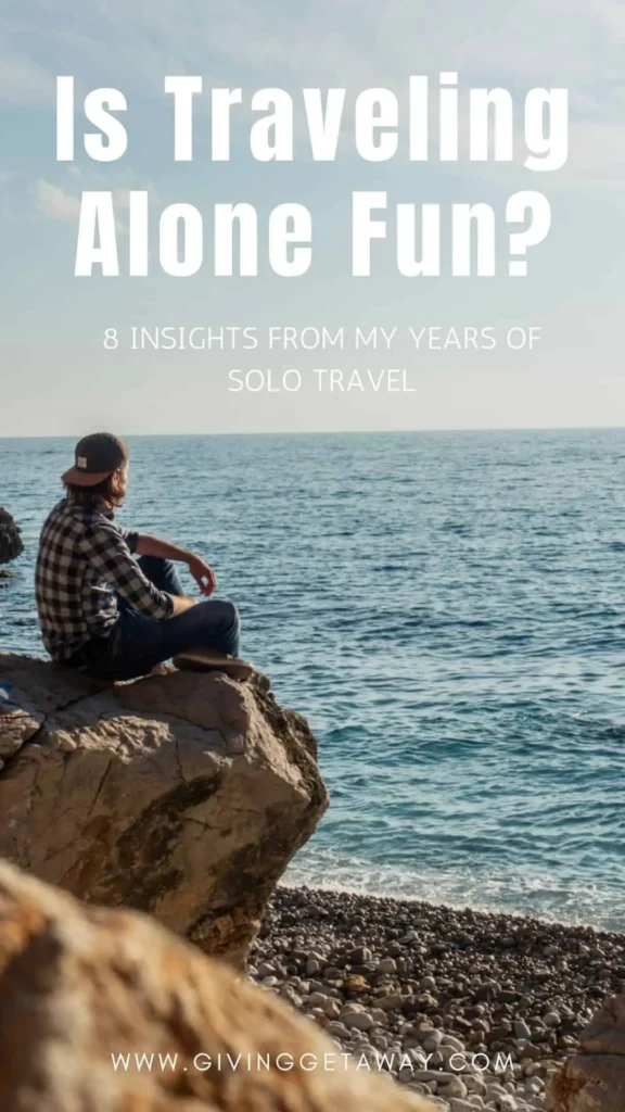 Is Traveling Alone Fun - 8 Insights from My Years of Solo Travel - Banner 1