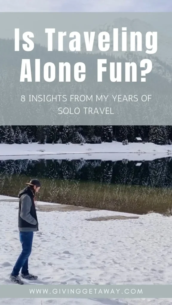 Is Traveling Alone Fun - 8 Insights from My Years of Solo Travel - Banner 3